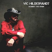 Vic Hildebrandt - Against The Grain (2022) MP3
