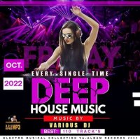VA - Every Single Time: Friday Deep House Music (2022) MP3