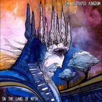 The Betrayed Kingdom - On the land of myth (2022) MP3