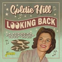 Goldie Hill - Looking Back: A Singles Collection 1952-1962 (2022) MP3