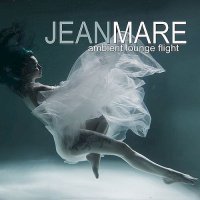 Jean Mare - Ambient Lounge Flight (2022) MP3