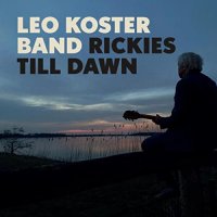 Leo Koster Band - Rickies Till Dawn (2022) MP3
