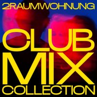 2raumwohnung - Club Mix Collection (2022) MP3