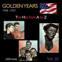 VA - Golden Years 1948-1957. The Hits from A to Z [Vol. 30] (2022) MP3