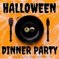 VA - Halloween Dinner Party: Rock & Pop Music (2022) MP3
