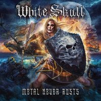 White Skull - Metal Never Rusts (2022) MP3
