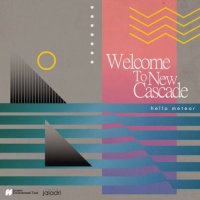 Hello Meteor - Welcome To New Cascade (2022) MP3