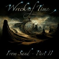 Wreck Of Time - From Sand - Pt. 2 (2022) MP3