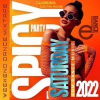 VA - E-Dance: Spicy Saturday Party (2022) MP3
