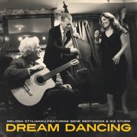 Melissa Stylianou - Dream Dancing (feat. Gene Bertoncini & Ike Sturm) (2022) MP3