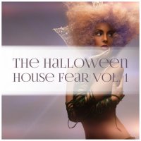 VA - The Halloween House Fear, Vol. 1 (2022) MP3