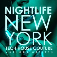 VA - Nightlife New York [Tech House Couture] (2022) MP3