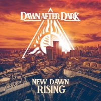 Dawn After Dark - New Dawn Rising (2022) MP3