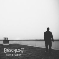 Einschlog - Guts & Glory (2022) MP3
