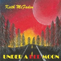 Keith McFaden - Under A Red Moon (2022) MP3