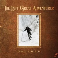 Galahad - The Last Great Adventurer (2022) MP3