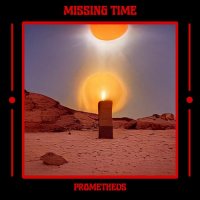 Missing Time - Prometheus (2022) MP3