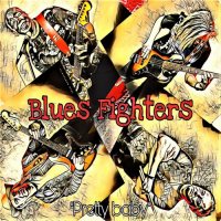 Blues Fighters - Pretty Baby (2022) MP3