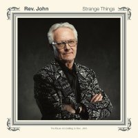 Rev. John - Strange Things (2022) MP3