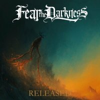 Fear The Darkness - Released (2022) MP3