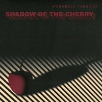 Morabeza Tobacco - Shadow of the Cherry (2022) MP3