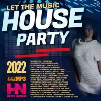 VA - Let The Music House: Happy Nation Party (2022) MP3