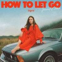 Sigrid - How To Let Go [Special Edition] (2022) MP3
