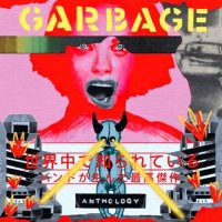 Garbage - Anthology [2CD, Compilation, Remastered] (2022) MP3