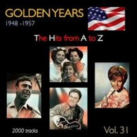 VA - Golden Years 1948-1957. The Hits from A to Z [Vol. 31] (2022) MP3