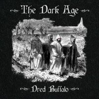 Dred Buffalo - The Dark Age (2022) MP3