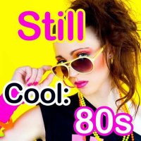 VA - Still Cool: 80s (2022) MP3
