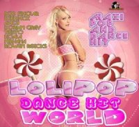 VA - Lolipop World Dance Hit (2022) MP3