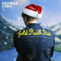 George Ezra - Gold Rush Kid [Special Christmas Edition] (2022) MP3