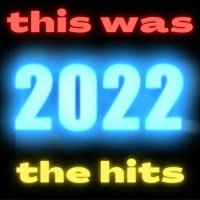 VA - this was 2022 the hits (2022) MP3