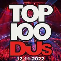 VA - Top 100 DJs Chart [12.11] (2022) MP3