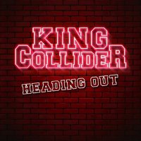 King Collider - Heading Out (2022) MP3