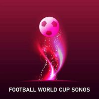VA - Football World Cup Songs (2022) MP3