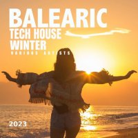 VA - Balearic Tech House Winter 2023 (2022) MP3