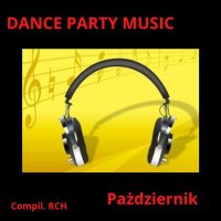 VA - Dance Party Music - Pazdziernik (2022) MP3