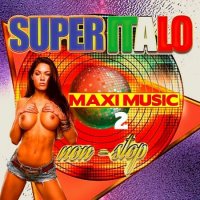 VA - Super Italo Maxi Music Non-Stop [02] (2022) MP3