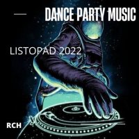 VA - Dance Party Music - Listopad (2022) MP3