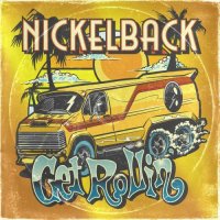 Nickelback - Get Rollin' [Deluxe Edition] (2022) MP3