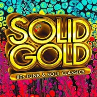VA - Solid 80s - Gold Funk Feel Disco (2022) MP3