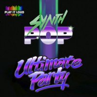 VA - Ultimate Synthpop Party (2020) MP3