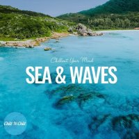 VA - Sea & Waves: Chillout Your Mind (2022) MP3