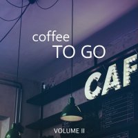VA - Coffee To Go, Vol. 1-2 (2021-2022) MP3