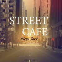 VA - Street Cafe. New York, Vol. 1-3 (2016-2022) MP3