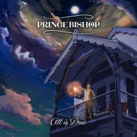 Prince Bishop - All Is Due (2022) MP3