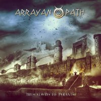 Arrayan Path - Thus Always To Tyrant (2022) MP3