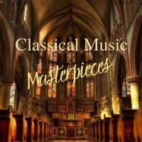 VA - Classical Music Masterpieces (2022) MP3